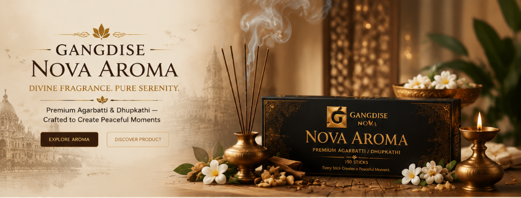 GANGDISE NOVA AROMA — Divine Fragrance. Pure Serenity. Premium Agarbatti & Dhupkathi